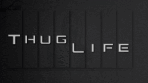  Thug Life Movie